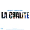 La Qualitè (feat. Young Slash & Oscar Zero) - Single