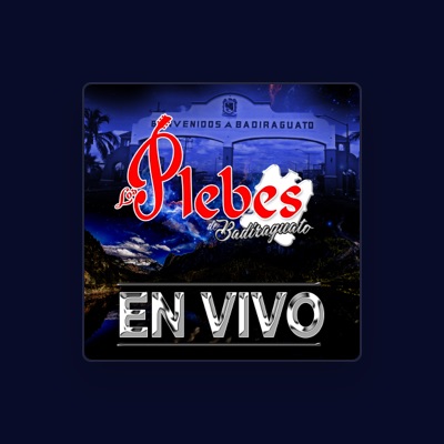 Listen to Los Plebes de Badiraguato, watch music videos, read bio, see tour dates & more!