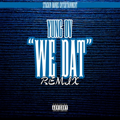 WE DAT (REMIX) - Single