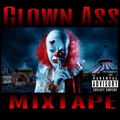 Clown Ass Mixtape