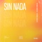 Sin Nada (Extended Mix) artwork