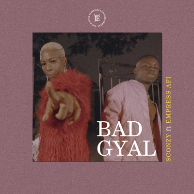 Bad Gyal (feat. EMPRESS AFI) - Single