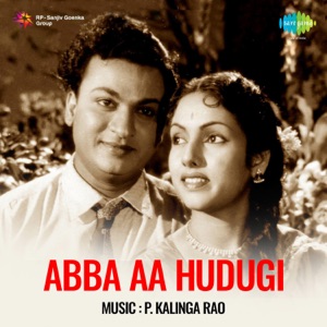 Abba Aa Hudugi (Original Motion Picture Soundtrack)