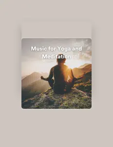 Poslechněte si interpreta Yoga Music Yoga, sledujte hudební videa, přečtěte si životopis, podívejte se na data turné a další informace.