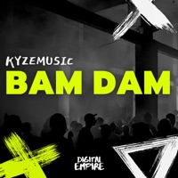 BAM DAM - Single - KyzeMusic