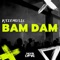 Bam Dam - KyzeMusic lyrics
