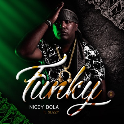 Nicey Bola (feat. Slizzy) - Single