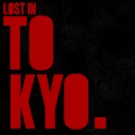 Lost In Tokyo