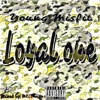 Loyal One - Single