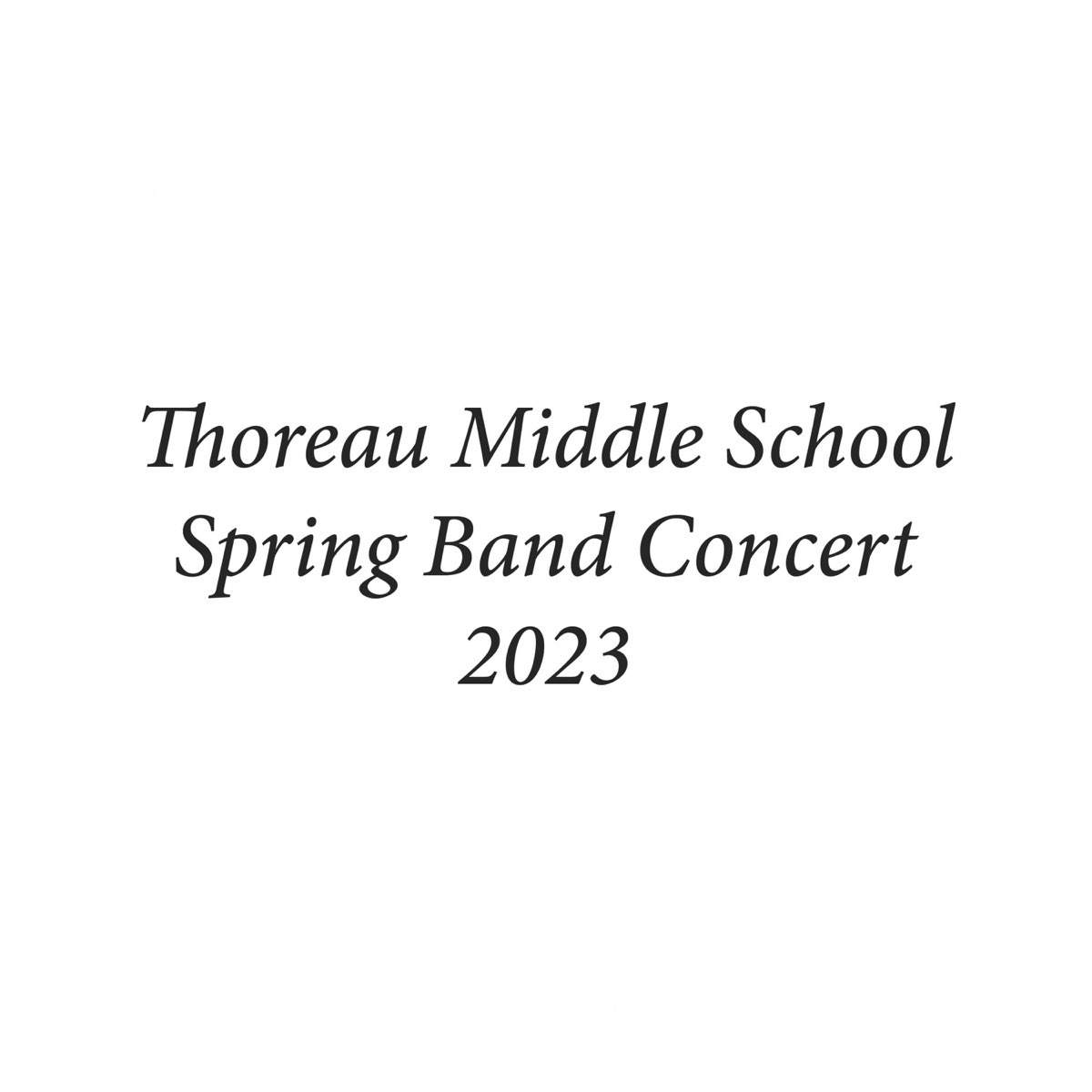 thoreau-middle-school-spring-band-concert-2023-live-by-thoreau-middle-school-cadet-band