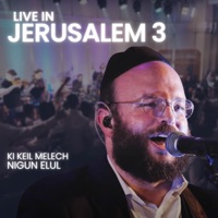 Ki Keil Melech / Elul Nigun Live in Jerusalem 3 (Live) - EP - Eitan Katz