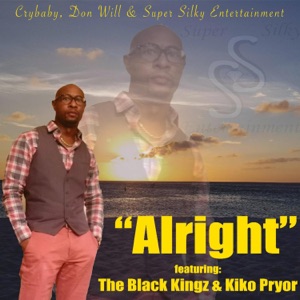 Alright (feat. Kiko Pryor & the Black Kingz)