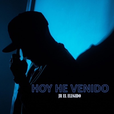 Hoy He Venido - Single