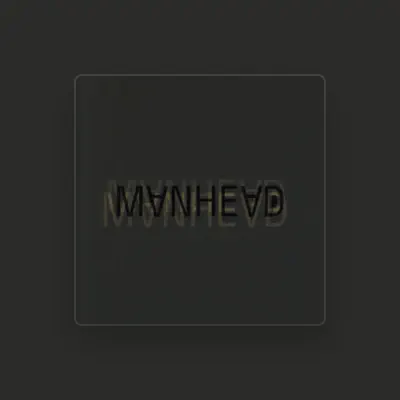 Listen to Manhead, watch music videos, read bio, see tour dates & more!