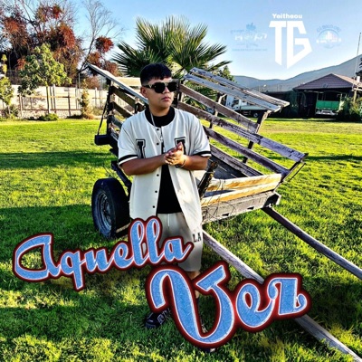 Aquella vez (feat. Yeitheou) - Single