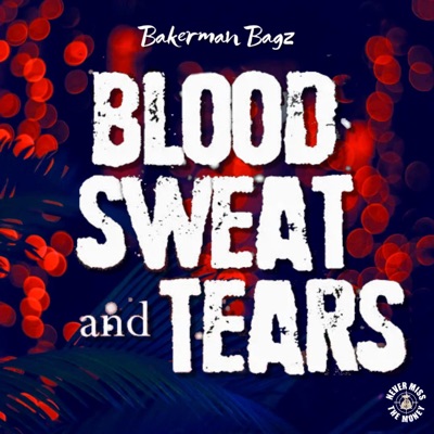 Blood Sweat & Tears - Single