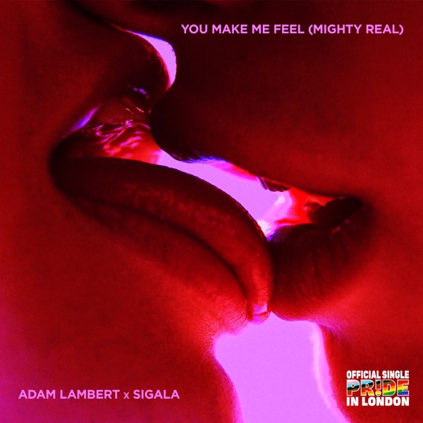 Respect Verminderen Raap You Make Me Feel (Mighty Real) - Single by Adam Lambert x Sigala on Apple  Music