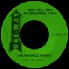 Horace Family - God Will Dry My Weeping Eyes