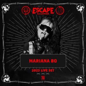 Mariana Bo at Escape Halloween, 2023 (DJ Mix)