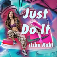 Just Do It (Like Rah) - Single - Thug Shells