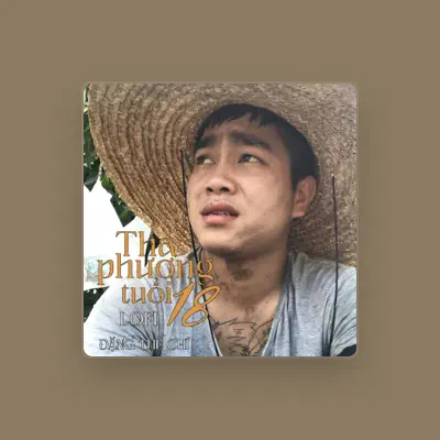 Listen to Đặng Thế Chí, watch music videos, read bio, see tour dates & more!