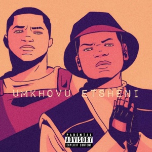 Umkhovu Etsheni (feat. Cas Lo, Gunman & SphulaWaBantwana)