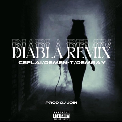 Diabla Remix (feat. Demen-T & Dembay) - Single