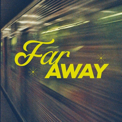 Far Away - Single
