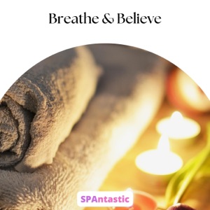 Breathe & Believe - EP