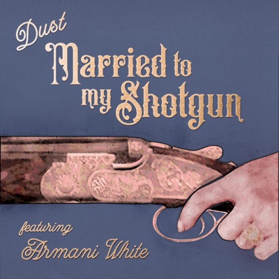 Married to My Shotgun (feat. Armani White) - Single
