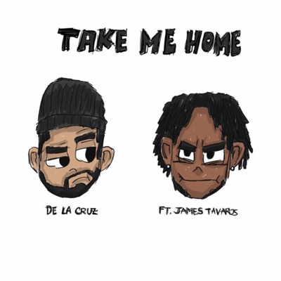 Take Me Home (feat. James Tavarus) - Single