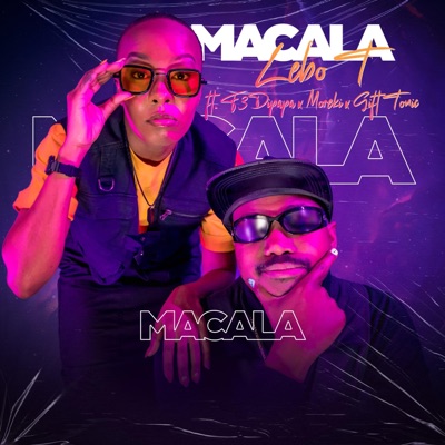 Macala (feat. F3 Dipapa, Moreki & Gift Tonic) - Single