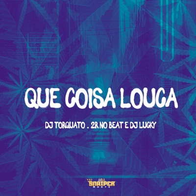 Que Coisa Louca - Single