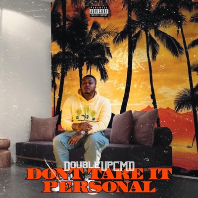 Dont Take It Personal - Single