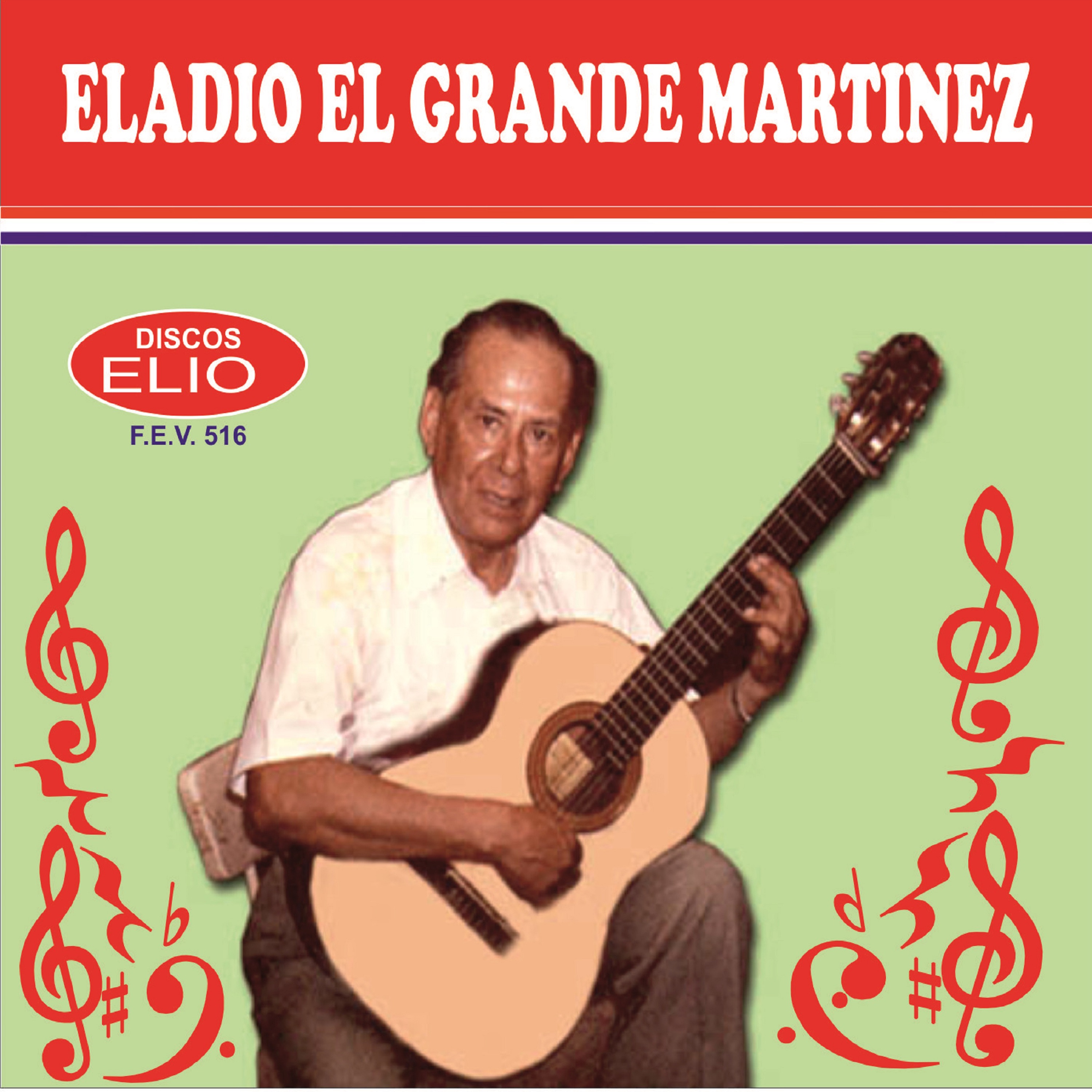 Eladio El Grande Martinez