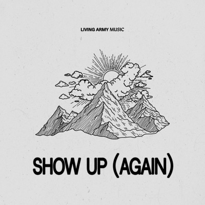 Show Up (Again) [feat. Dagan Amaris & Steve Davis] - Single
