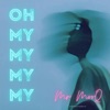 Oh My My My My - Single