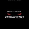 Cant Sleep at Night (feat. D.V ALIAS KHRYST) - Single