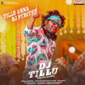 Tillu Anna DJ Pedithe (feat. Siddhu & Neha Shetty) [From "DJ Tillu"] artwork