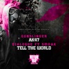 Ak47 / Tell the World - Single