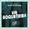 Vai Boqueteira - Single