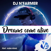 Dreams come alive (Alba Kras Remix) - Single - DJ N'Farmer