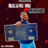 Rover Rover (feat. Mr Soul) Believe Me (DJ Mix)