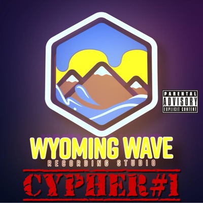 Wyoming Wave Cypher #1 (feat. Pocketbook Prophet, Young Fredrick, Bone-C, Savage Green & VanteSlayedIt) - Single
