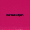 Brooklyn (with Zeno & Kams) - Single