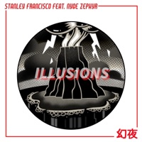 Illusions - Single - Stanley Francisco & Nyge Zephyr