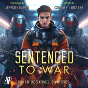 Sentenced to War (Unabridged) - Jonathan Brazee & J N Chaney