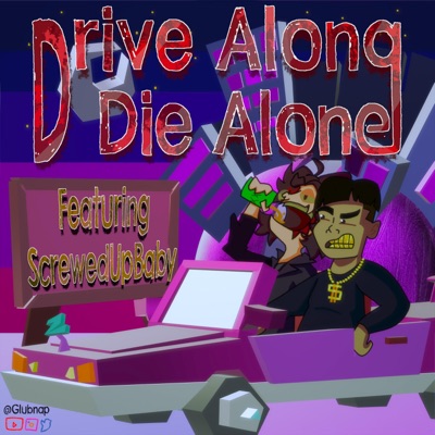 DRIVE ALONG DIE ALONE (feat. $crewedUpBaby) - Single