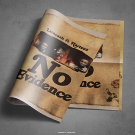 No Evidence (feat. Harteez) Larncash