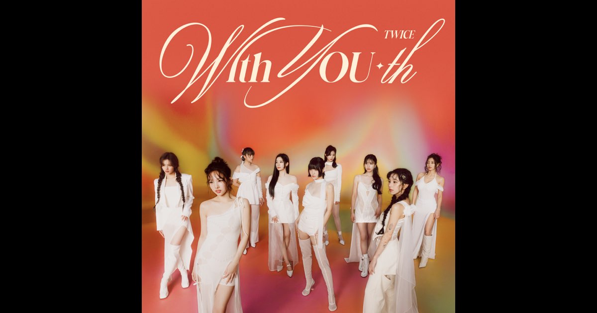 With YOU-th - EP - TWICEのアルバム - Apple Music